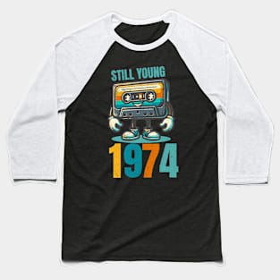 Still Young 1974 - Vintage Cassette Tape Baseball T-Shirt